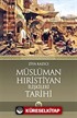 Müslüman Hıristiyan İlişkileri Tarihi