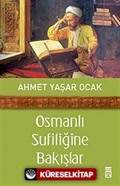 Osmanlı Sufiliğine Bakışlar