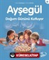 Ayşegül / Doğum Gününü Kutluyor