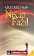 Çiledeki İnsan Necip Fazıl