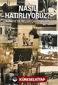 Nasıl Hatırlıyoruz?