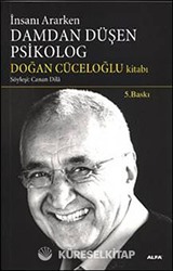 İnsanı Ararken Damdan Düşen Psikolog