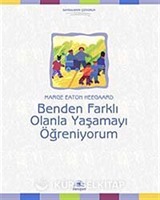 Benden Farklı Olanla Yaşamayı Öğreniyorum
