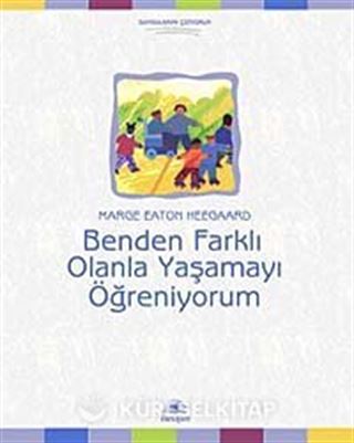 Benden Farklı Olanla Yaşamayı Öğreniyorum