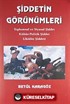 Şiddetin Görünümleri