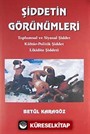 Şiddetin Görünümleri