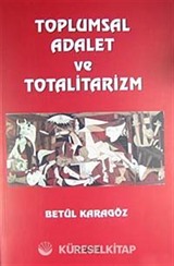 Toplumsal Adalet ve Totalitarizm