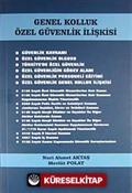 Genel Kolluk Özel Güvenlik İlişkisi