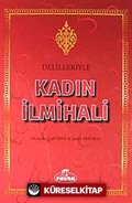 Delilleriyle Kadın İlmihali (Ciltli-Kitap Kağıdı)