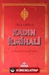 Delilleriyle Kadın İlmihali (Ciltli-Kitap Kağıdı)