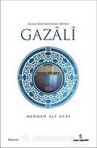 İslam Düşüncesinin Zirvesi İmam Gazali