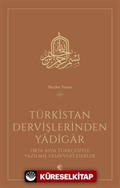 Türkistan Dervişlerinden Yadigar