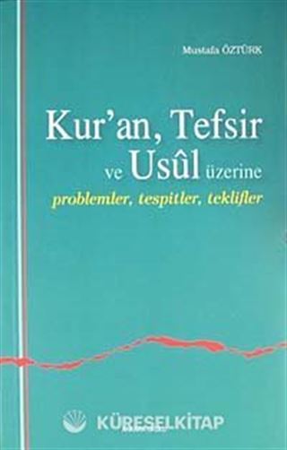 Kur'an, Tefsir ve Usul Üzerine