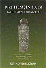 Rize Hemşin İlçesi Tarihi Mezar Kitabeleri