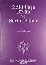 Sıdki Paşa Divan ve Berf ü Bahar