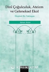Dini Çoğulculuk Ateizm ve Geleneksel Ekol