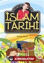 Çocuklar İçin İslam Tarihi ve Peygamberimizin Hayatı