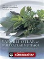 Yararlı Otlar ve Baharatlar Mutfağı