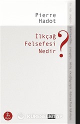 İlkçağ Felsefesi Nedir?