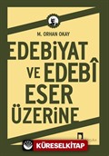 Edebiyat ve Edebi Eser Üzerine