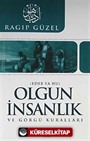 Olgun İnsanlık ve Görgü Kuralları (Edeb Ya Hu)