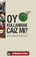 Oy Kullanmak Caiz mi?