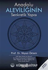 Anadolu Aleviliğinin Senkretik Yapısı
