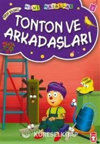 Tonton ve Arkadaşları / Mini Masallar