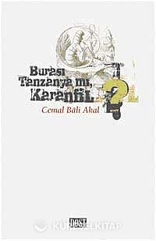 Burası Tanzanya mı Karanfil?