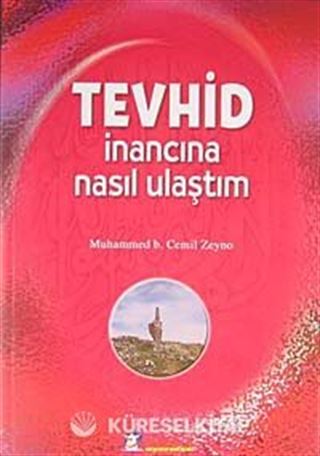 Tevhid İnancına Nasıl Ulaştım