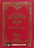 Açıklamalı Cevşenü' l - Kebir ve Türkçe Okunuşu / Transkripsiyonlu (Kod: 00507)