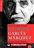 Bir Söz Büyücüsü: Garcia Marquez