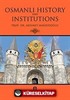 Osmanlı Hıstory And Institutions