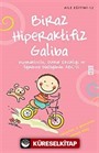 Biraz Hiperaktifiz Galiba
