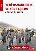 Yeni - Osmanlıcılık ve Kürt Açılımı