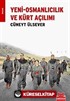 Yeni - Osmanlıcılık ve Kürt Açılımı