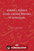 Kur'an-ı Kerim'i Güzel Okuma Tekniği ve Kuralları