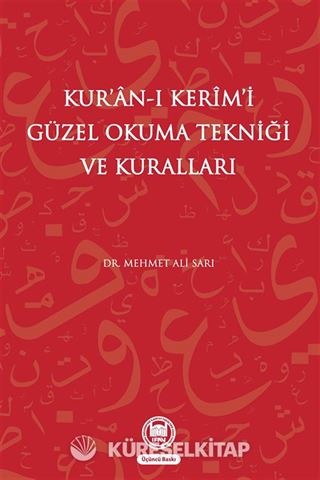 Kur'an-ı Kerim'i Güzel Okuma Tekniği ve Kuralları