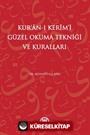 Kur'an-ı Kerim'i Güzel Okuma Tekniği ve Kuralları