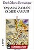 Yaşamak Zamanı Ölmek Zamanı