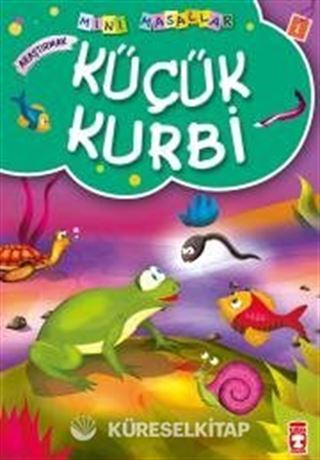 Küçük Kurbi / Mini Masallar