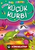 Küçük Kurbi / Mini Masallar