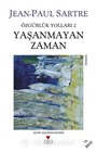 Yaşanmayan Zaman / Özgürlük Yolları 2