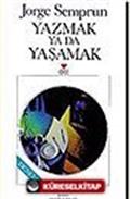 Yazmak ya da Yaşamak