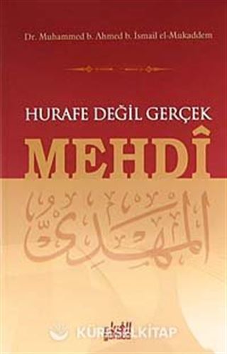 Hurafe Değil Gerçek Mehdi