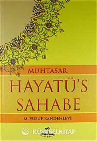 Muhtasar Hayatü's Sahabe (ciltli İthal Kağıt)