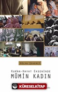 Kur'an-Hayat Ekseninde Mümin Kadın