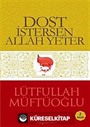 Dost İstersen Allah Yeter