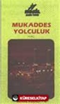 Mukaddes Yolculuk Hac (Video)