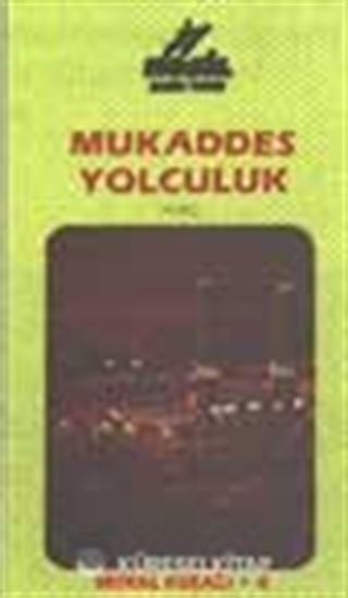 Mukaddes Yolculuk Hac (Video)